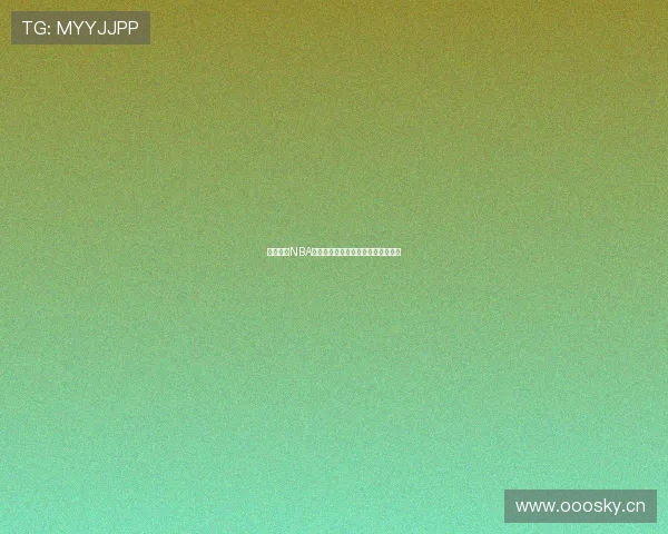 虎扑体育NBA直播免费观看畅享高清赛事精彩瞬间